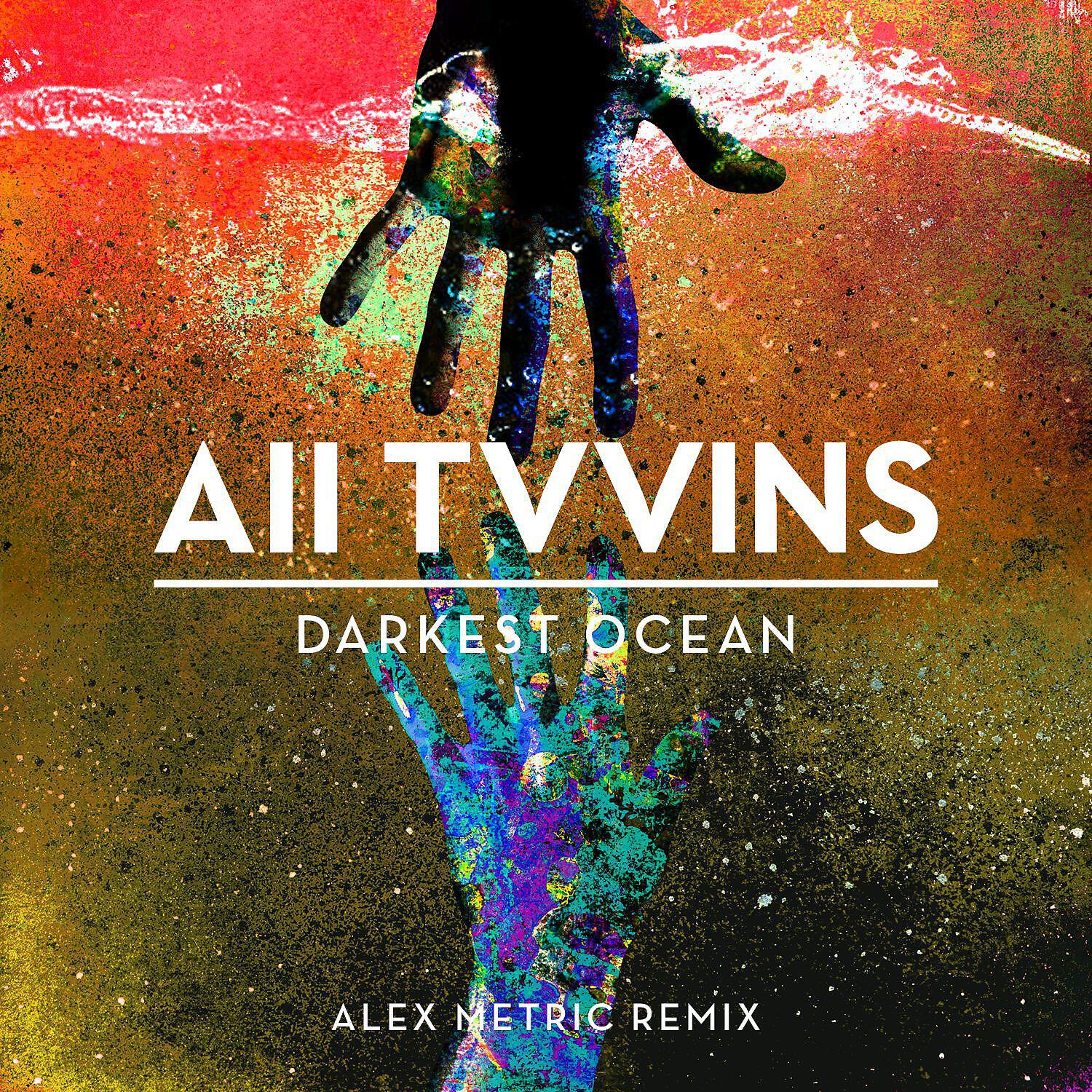 All Tvvins - Darkest Ocean (Alex Metric Remix)