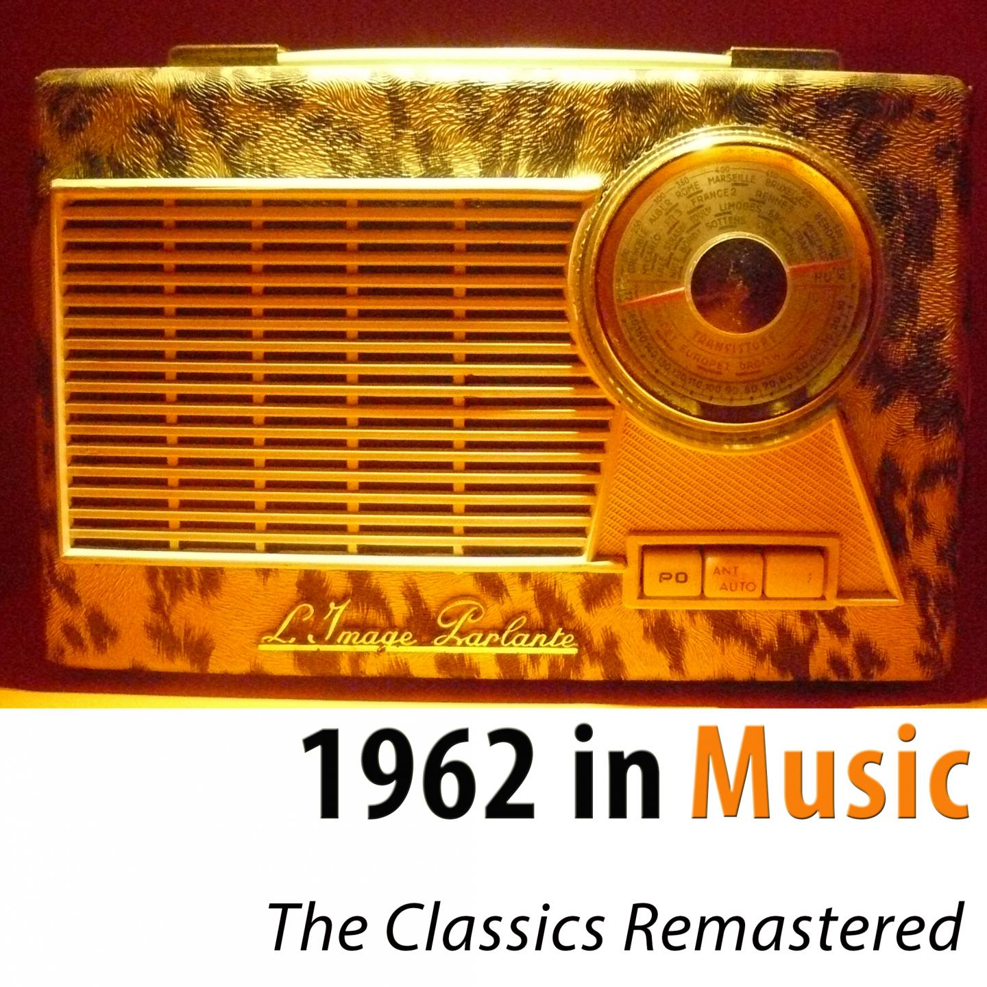 Постер альбома 1962 in Music (The Classic Remastered)
