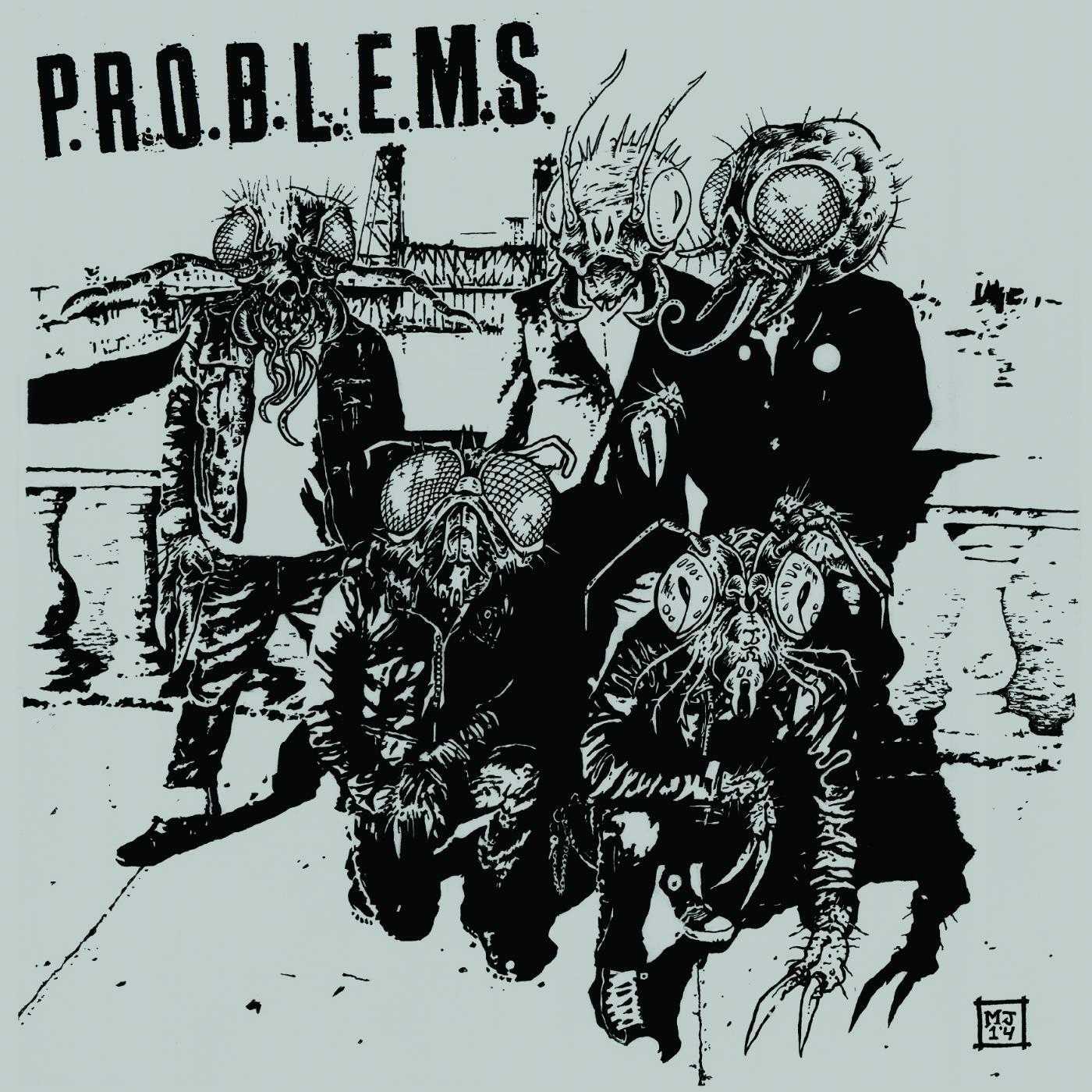 P.R.O.B.L.E.M.S. - How We Do