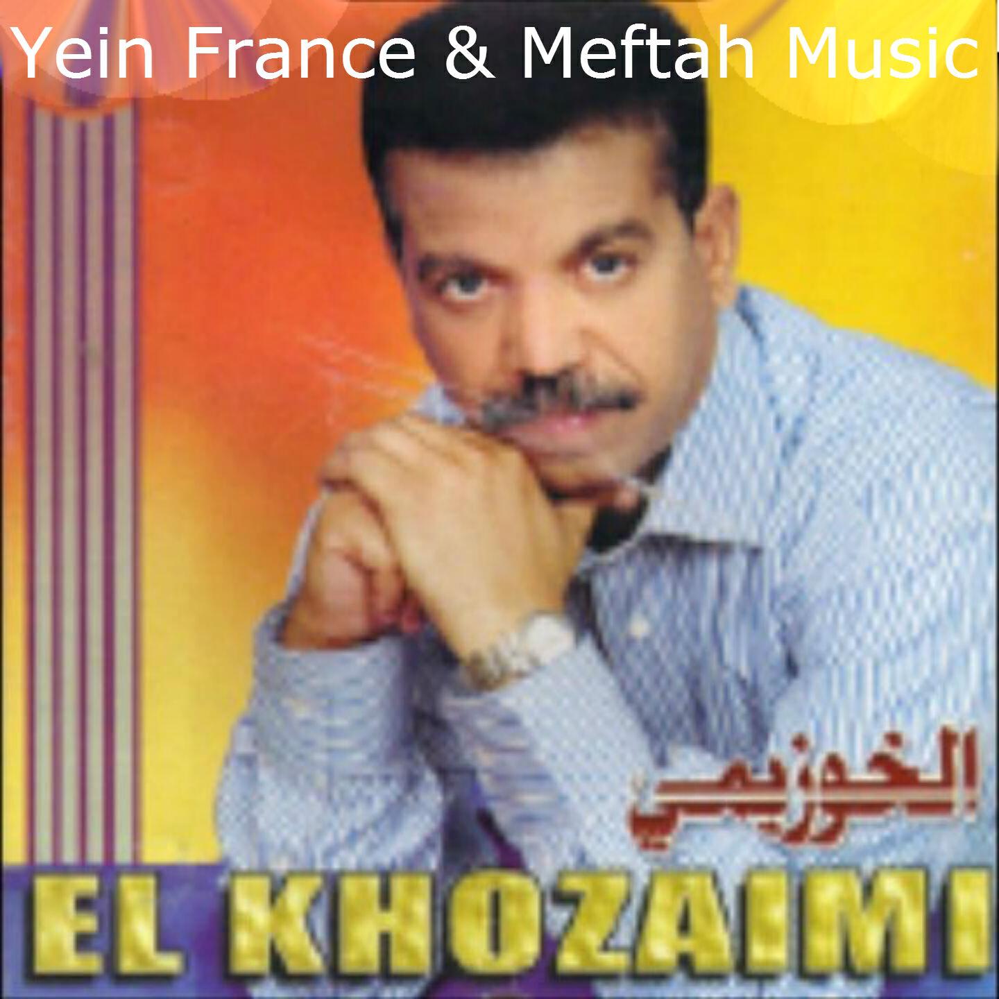 Cheb El Khouzaimi - Hbibha Mrid