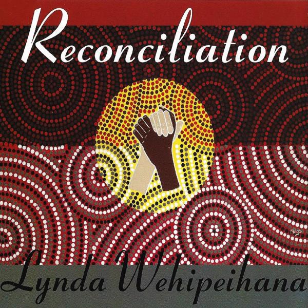 Lynda Wehipeihana - Reconciliation (Lynda's Mix)