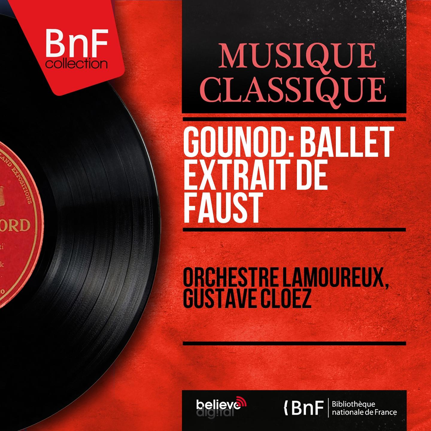 Постер альбома Gounod: Ballet extrait de faust (Mono Version)