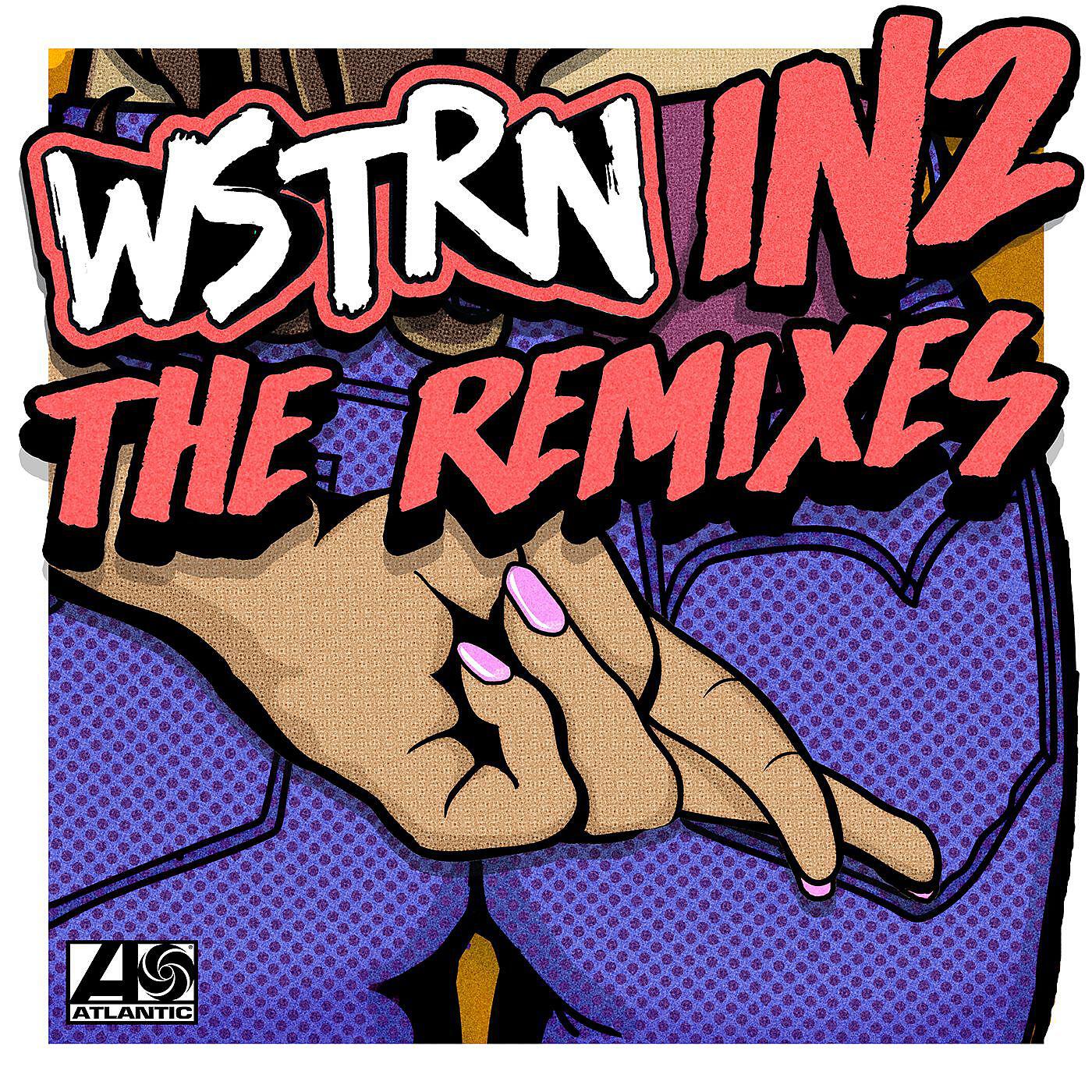 WSTRN - In2 (Baby Cham Remix)