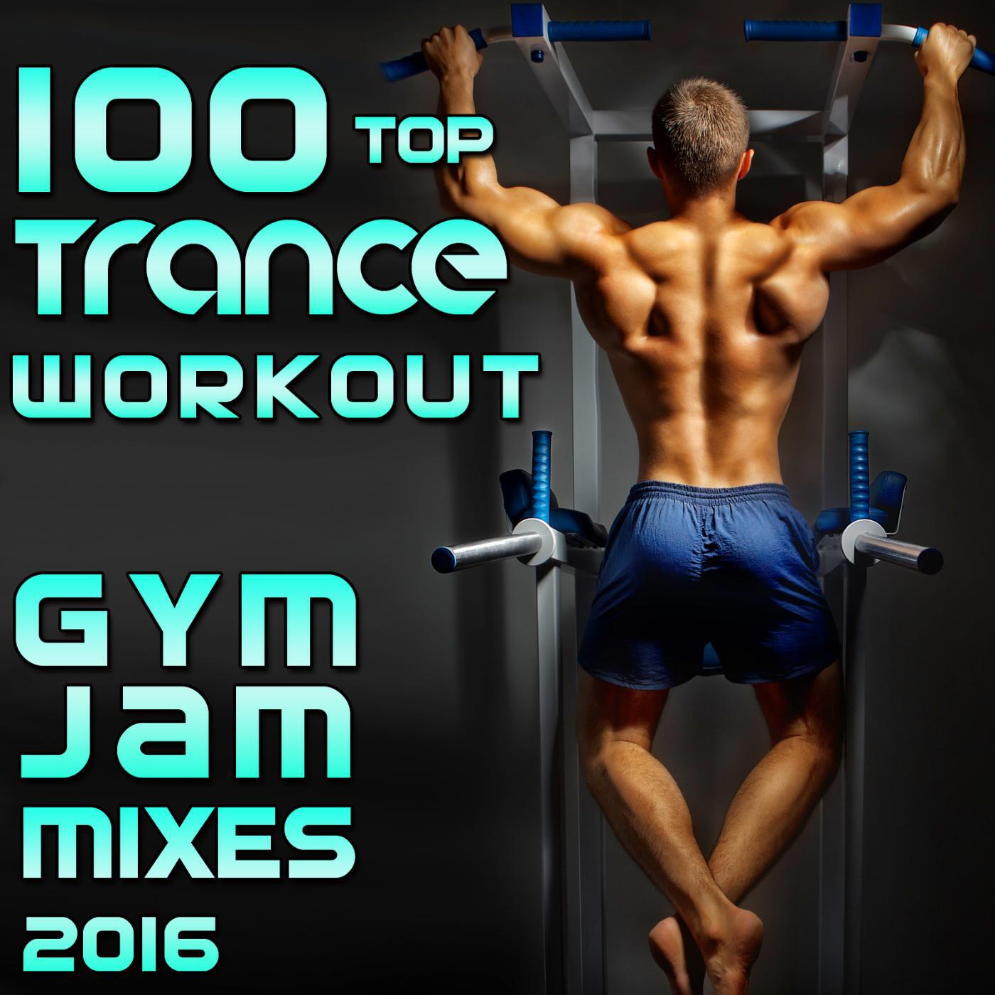 Workout Trance - Deep Progressive Trance & Techno House Burn, Pt. 1 (137 BPM Gym Jams 2016 DJ Mix)