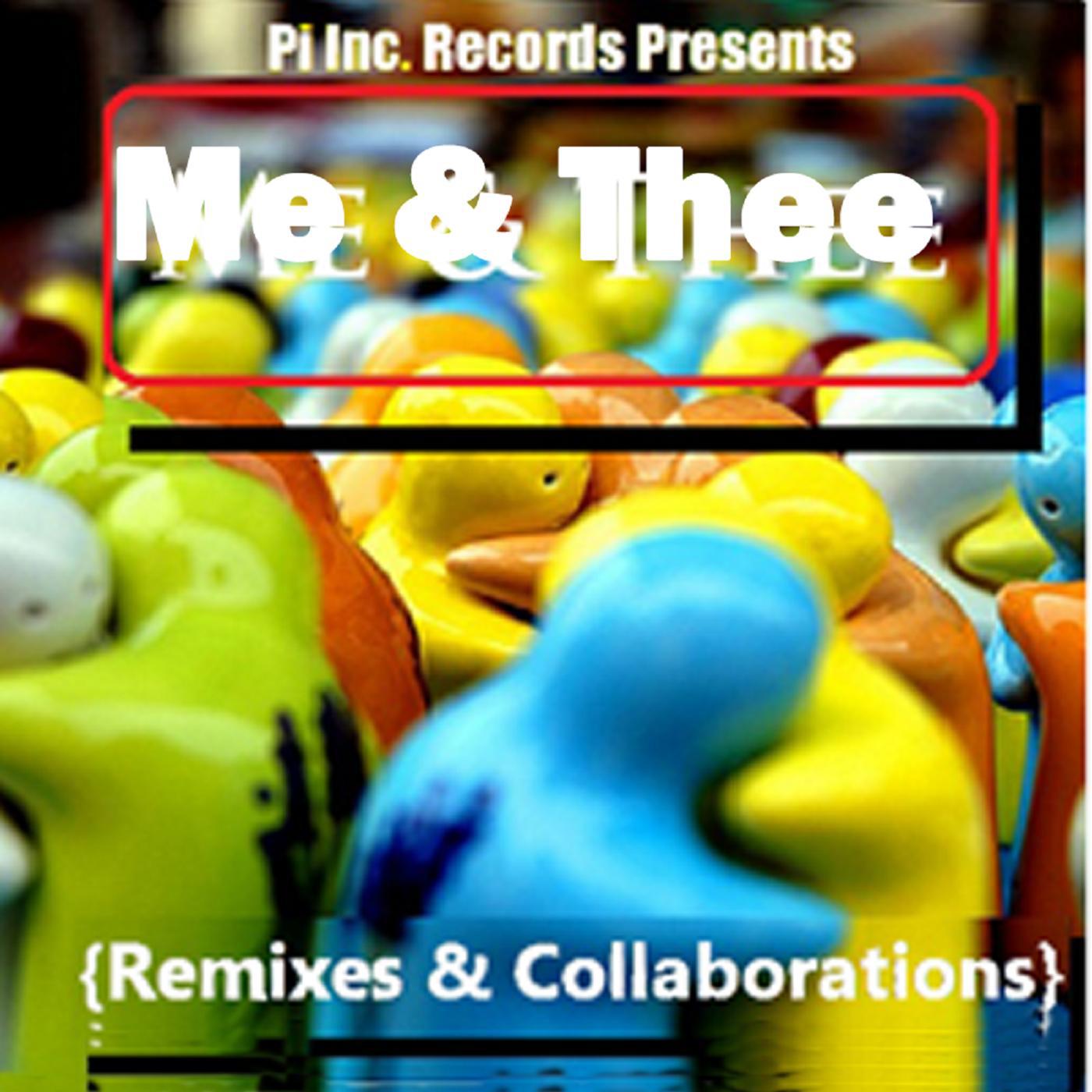 Постер альбома Me & Thee (Remixes & Collaborations)