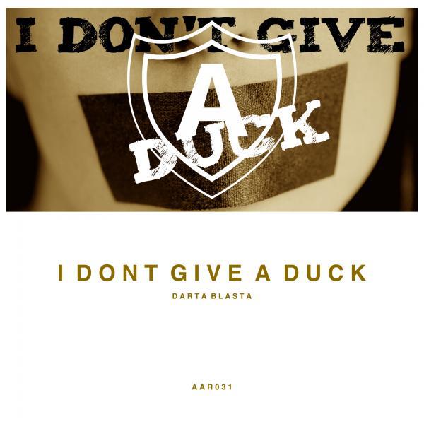 Постер альбома I Don't Give A Duck