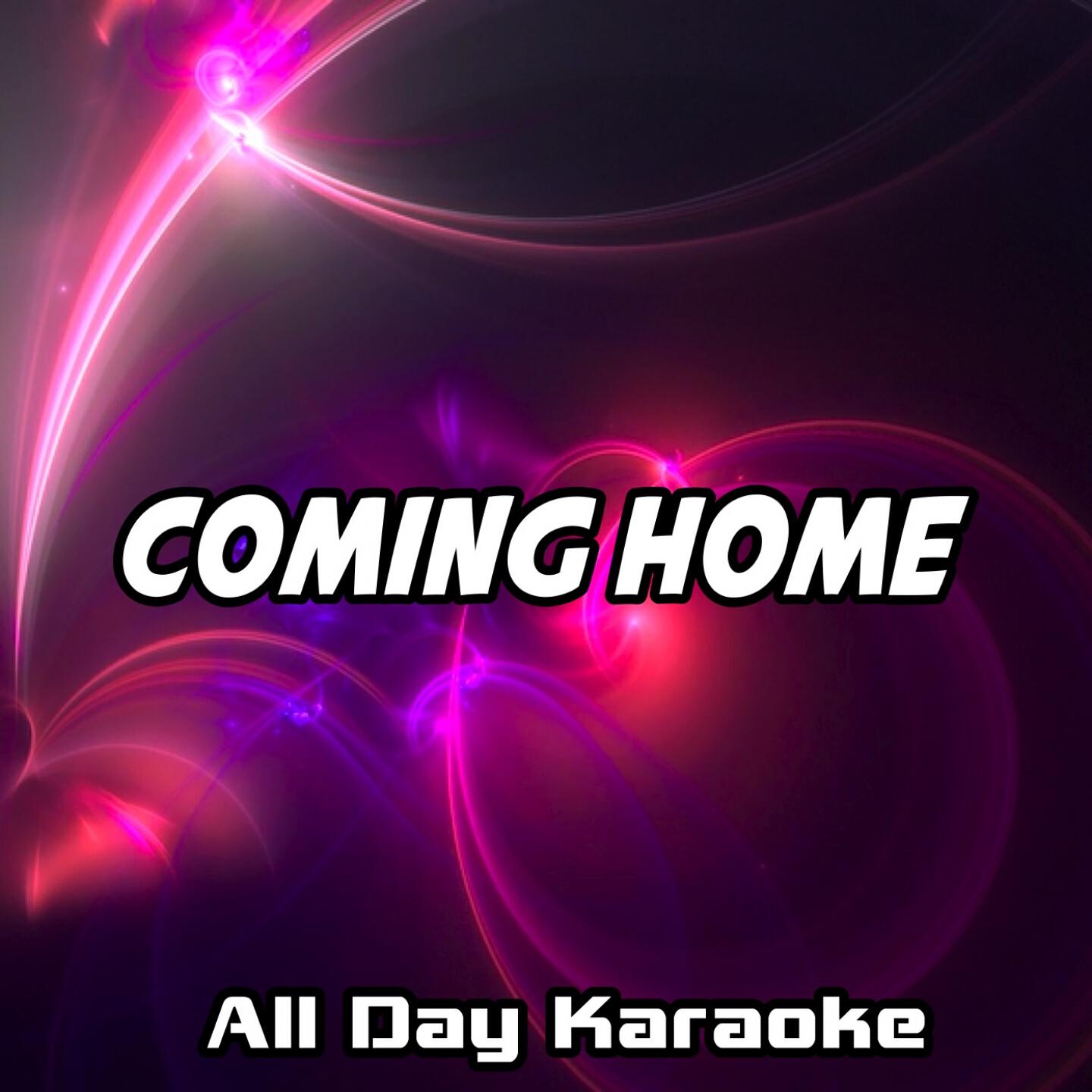 All Day Karaoke - Coming Home (Karaoke Version) (Originally Performed by Sigma & Rita Ora)
