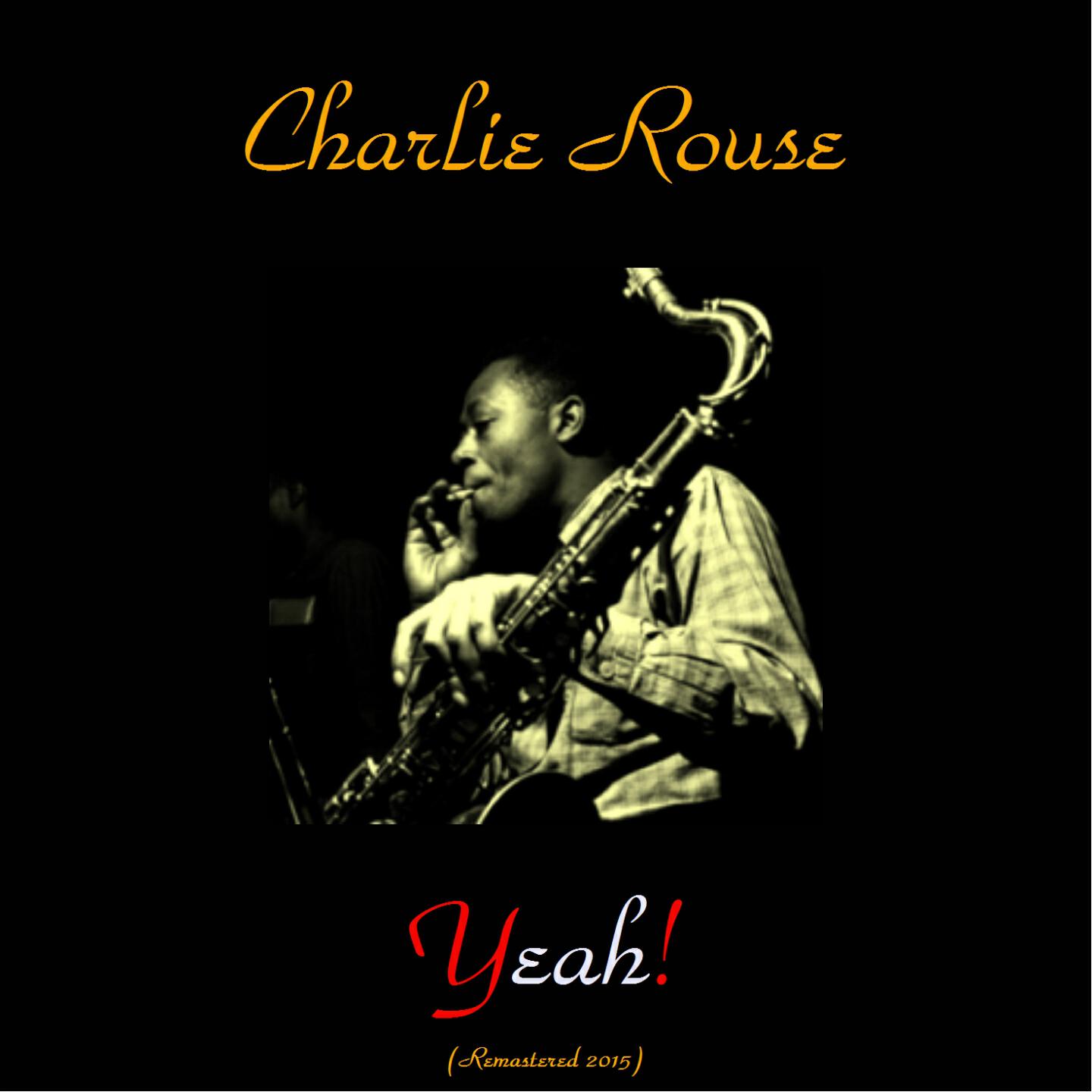 Charlie Rouse - Stella by Starlight (Remastered 2015)