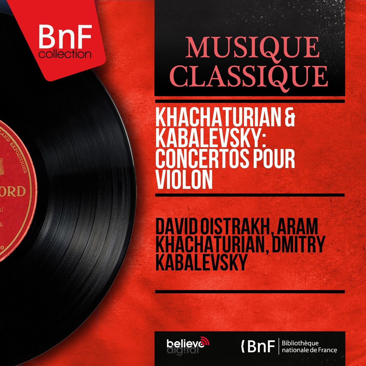 Постер альбома Khachaturian & Kabalevsky: Concertos pour violon (Mono Version)