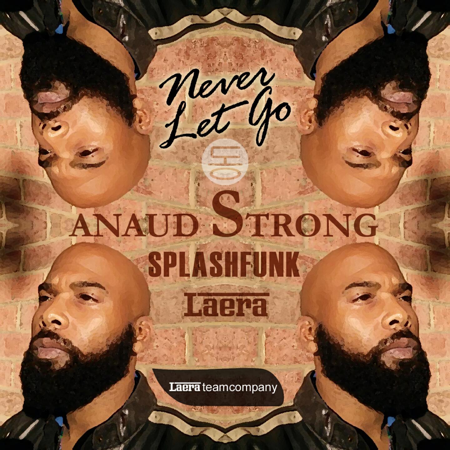 ANAUD STRONG - Never Let Go (Laera Let Go Piano Mix)
