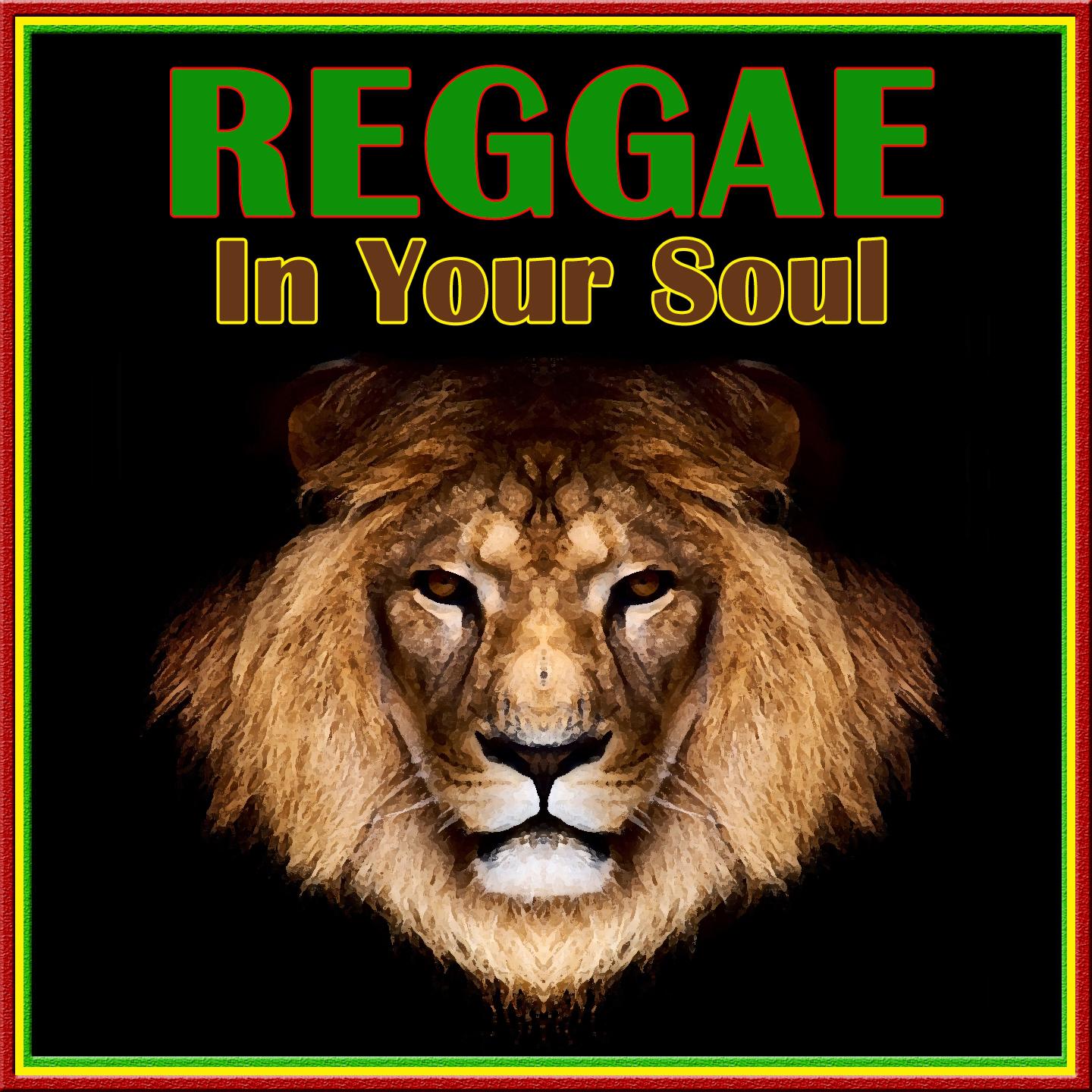 Постер альбома Reggae in Your Soul