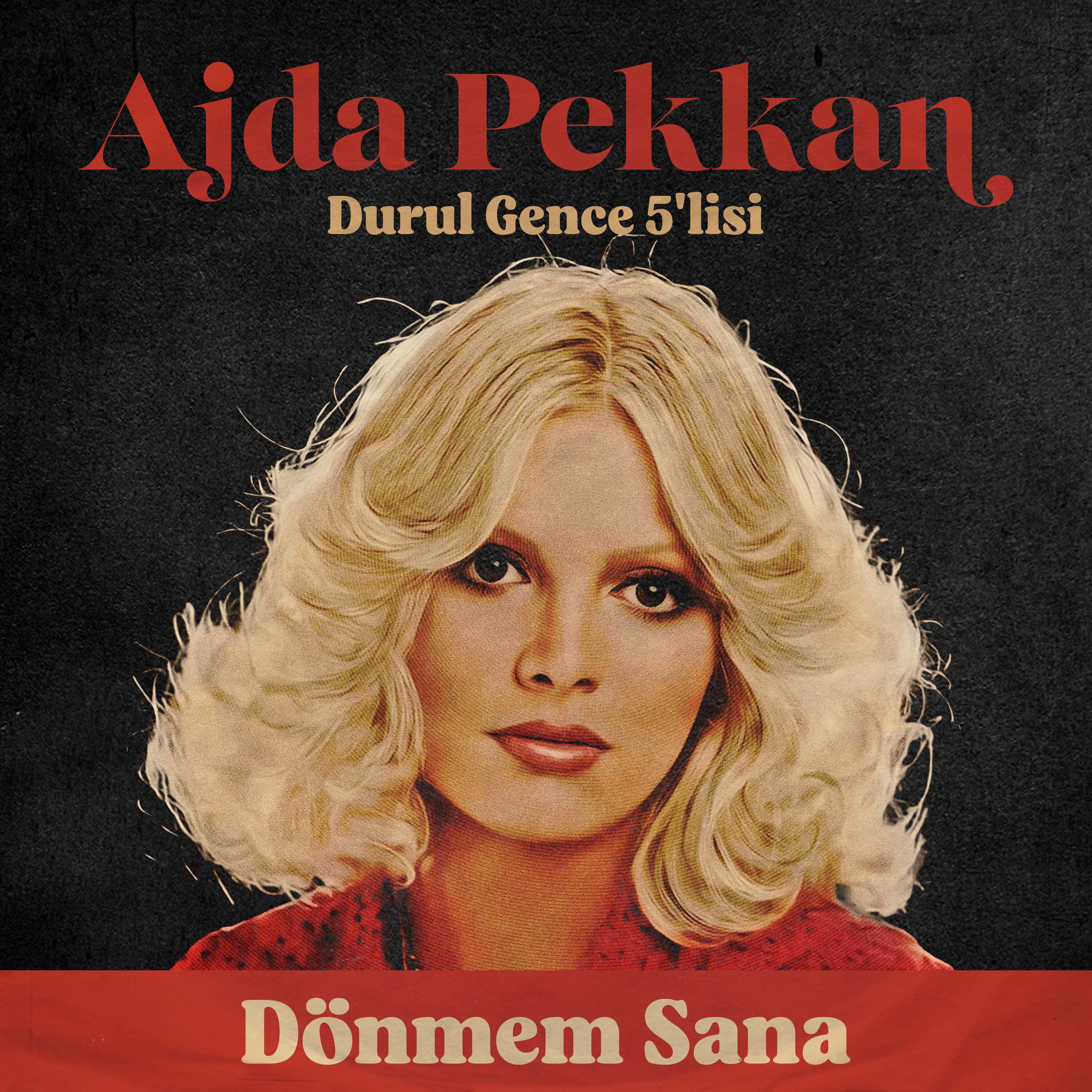 Ajda Pekkan - Dönmem Sana
