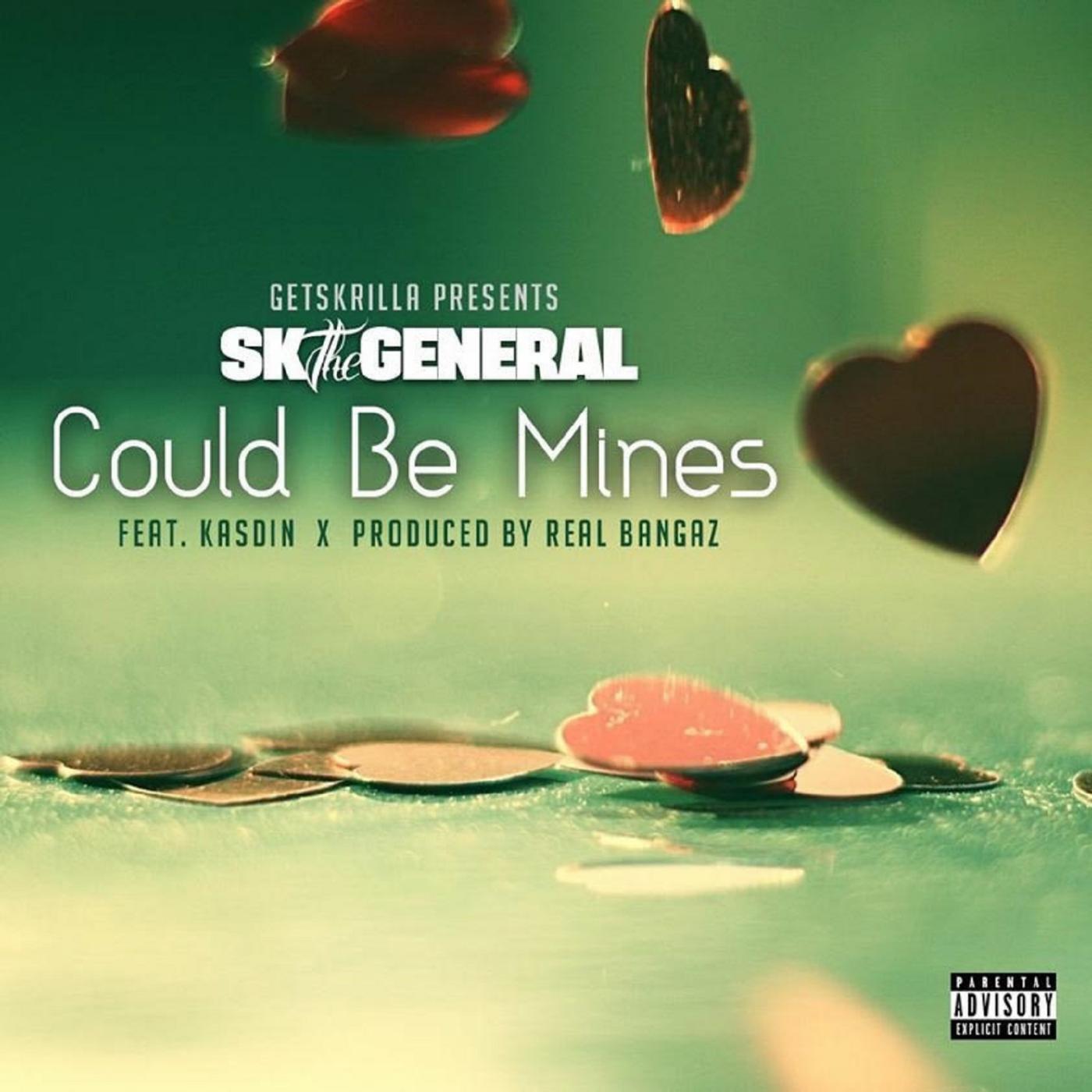 SKtheGENERAL - Could Be Mines (feat. KasDin)