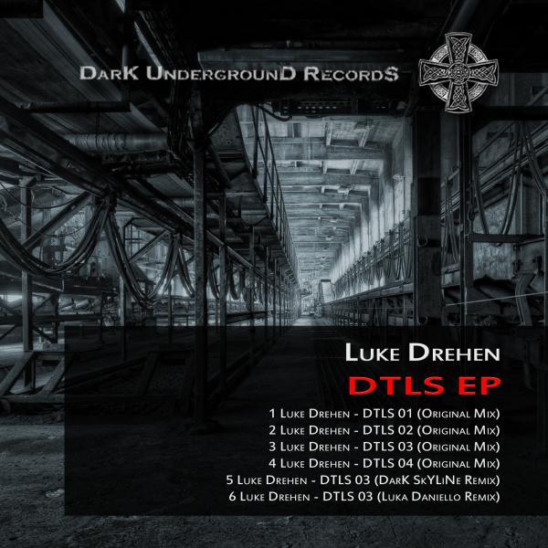 Luke Drehen - DTLS 03 (Luka Daniello Remix)