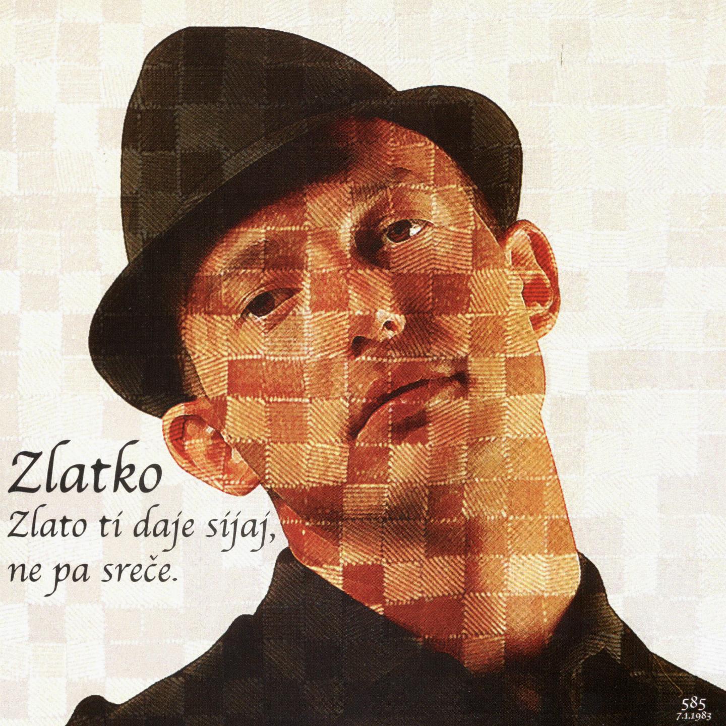 Постер альбома Zlato Ti Daje Sijaj, Ne Pa Sreče
