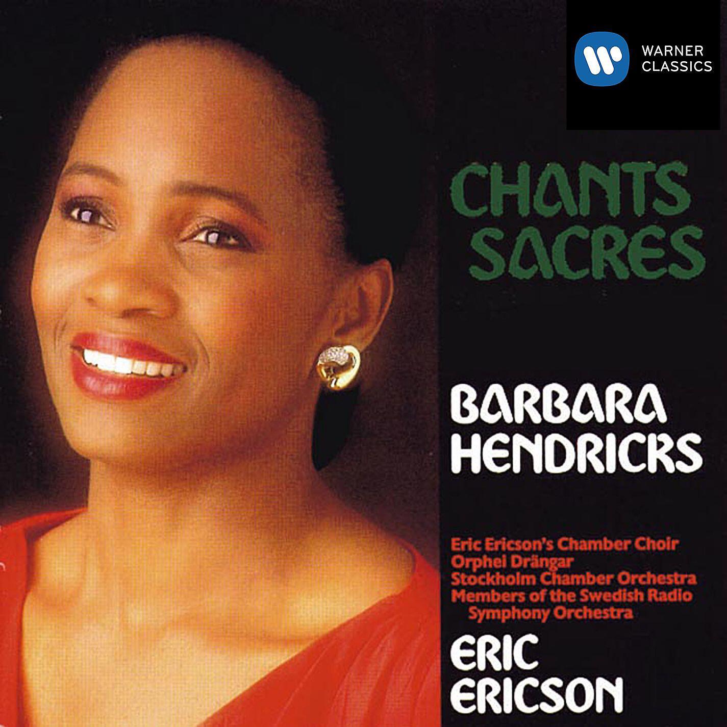 Barbara Hendricks/Erik Lundkvist/Stockholm Chamber Orchestra/Eric Ericson - Salve O Maria