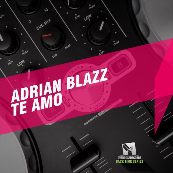 Adrian Blazz - Te Amo (Leandro D Avila Remix)