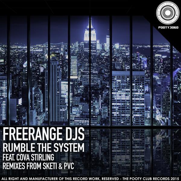 Freerange DJs - Rumble The System (feat. Cova Stirling) (PVC Remix)