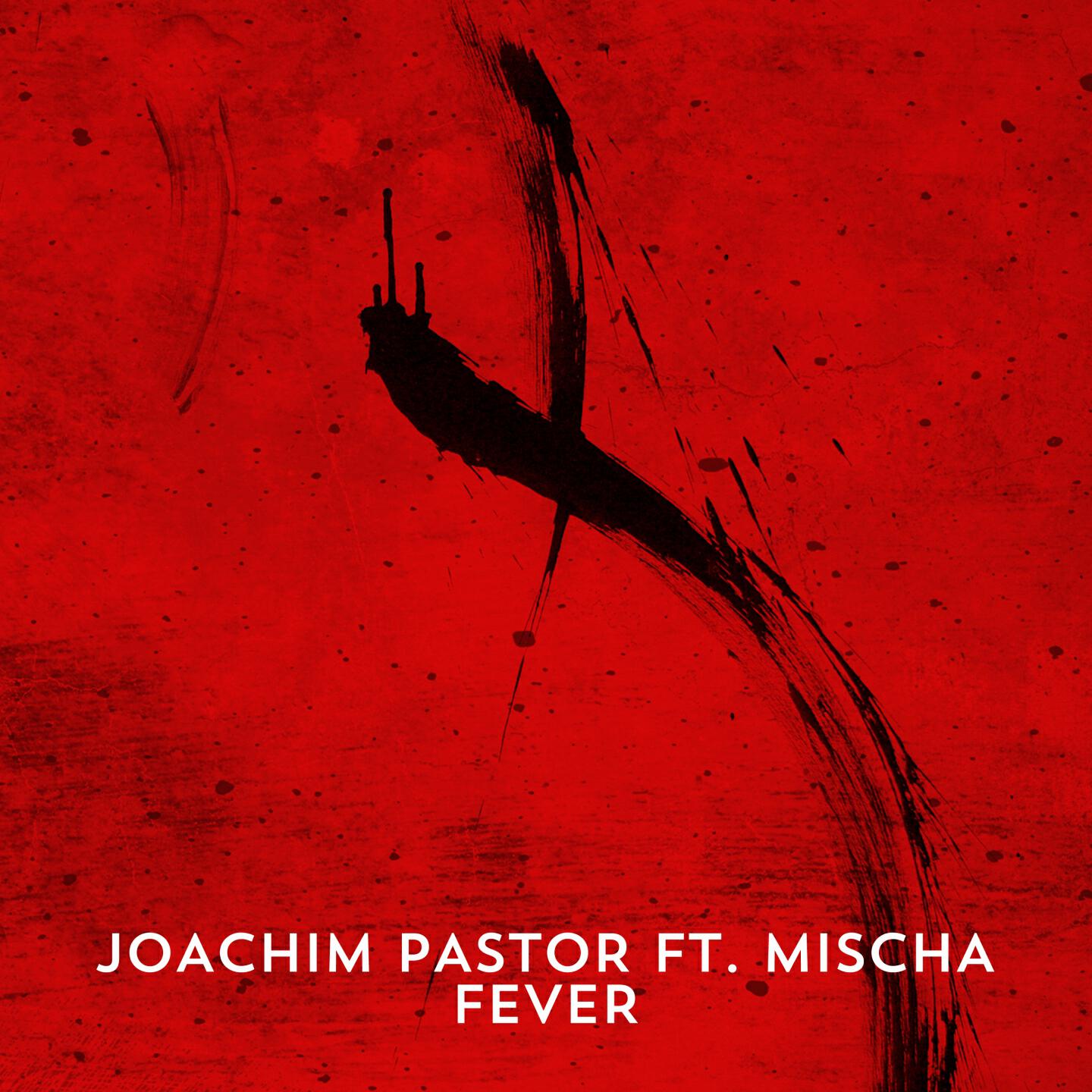 Joachim Pastor - Fever (Aerial Version)