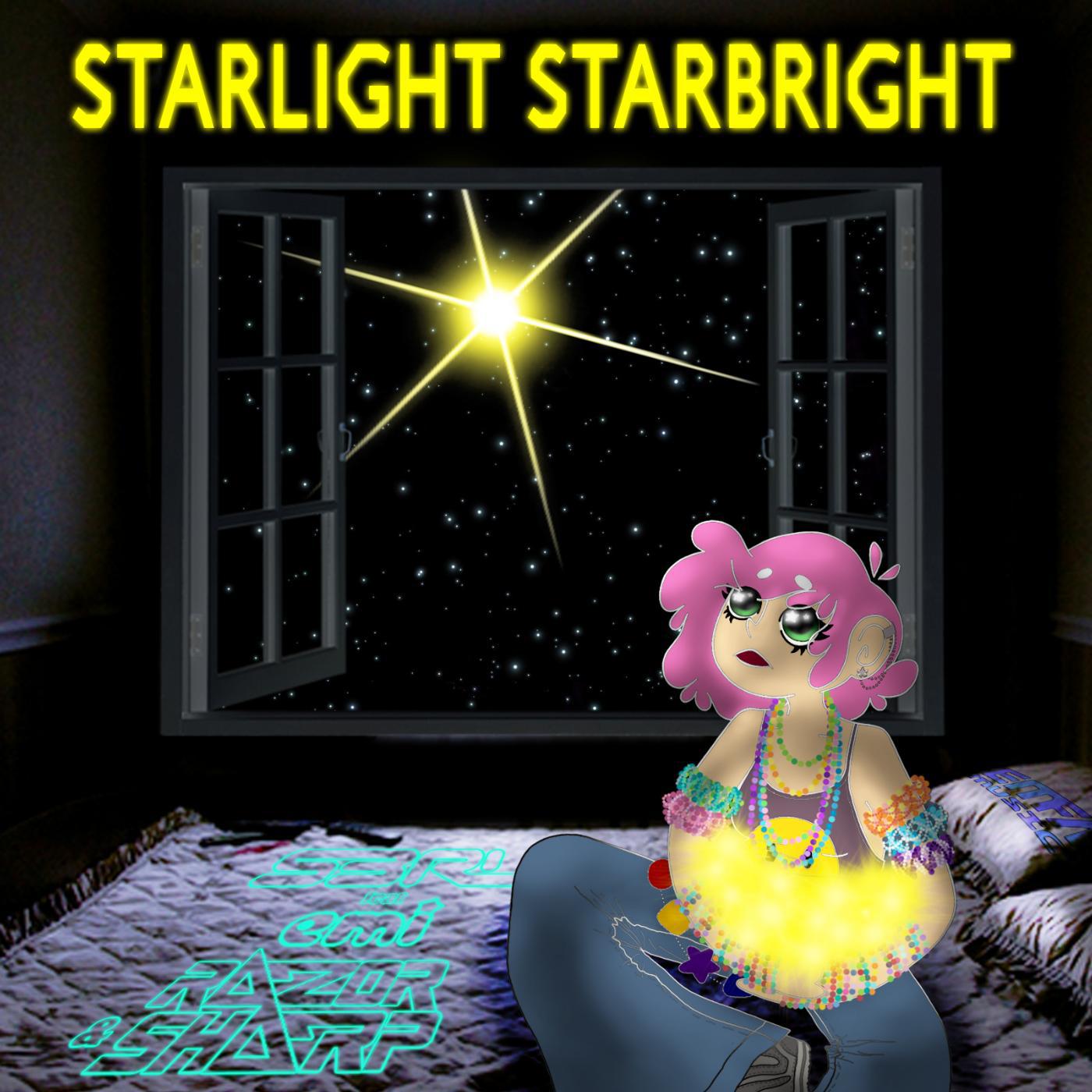 Постер альбома Starlight Starbright (feat. Emi & Razor Sharp)