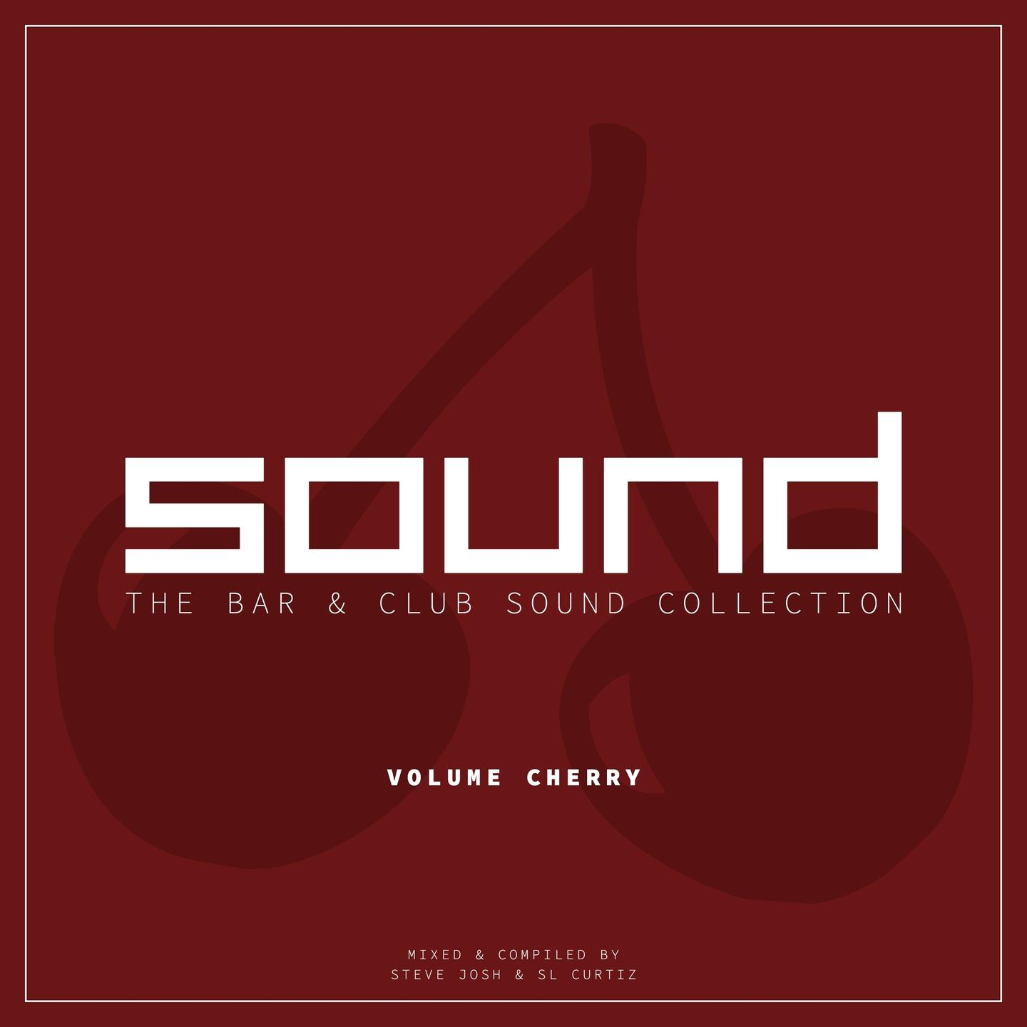 Постер альбома SOUND (The Bar & Club Sound Collection), Vol. Cherry