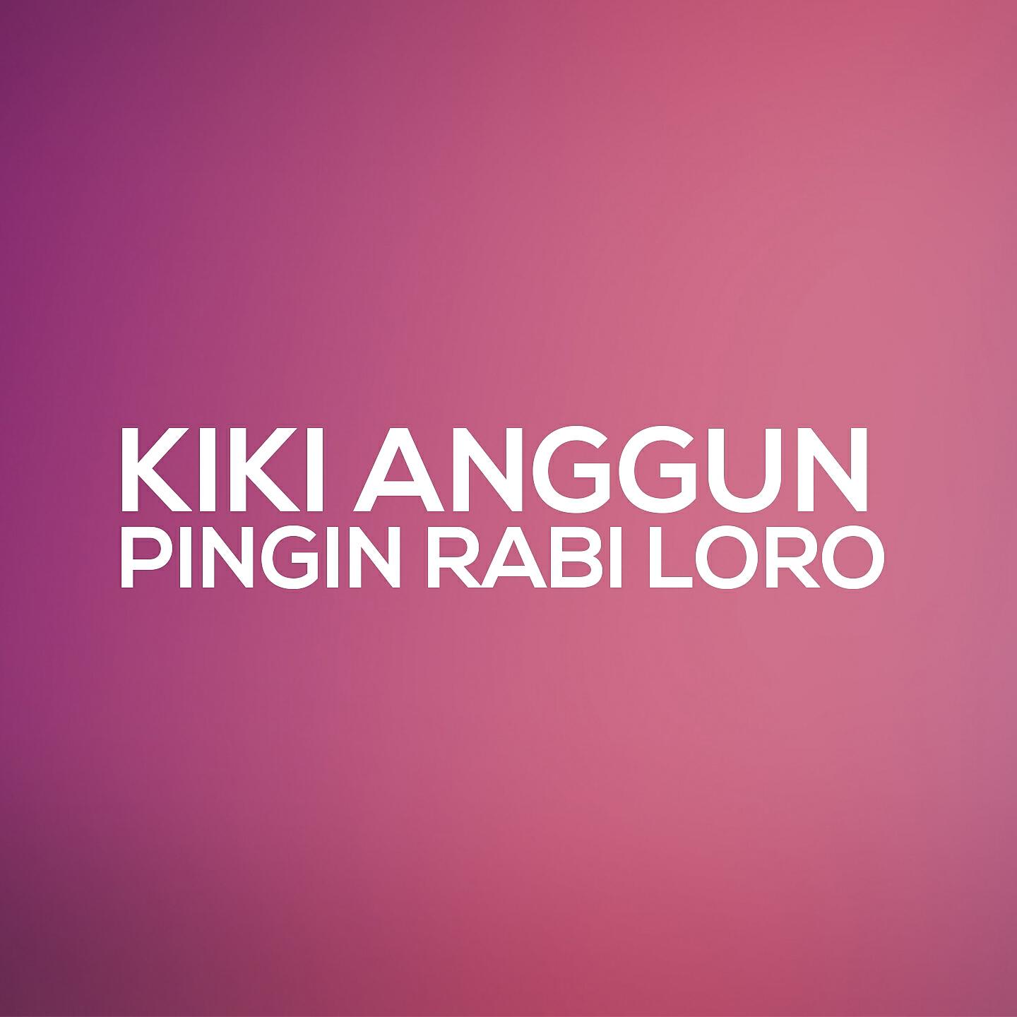 Kiki Anggun - Nggowo Roso