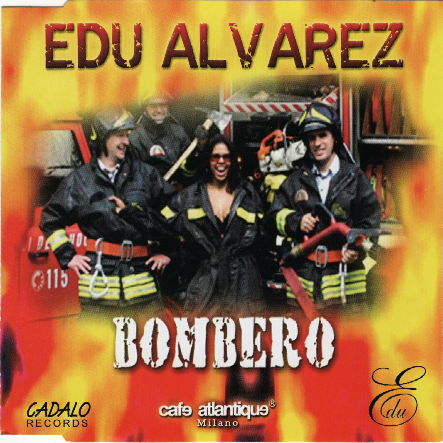 Edu Alvarez - Bombero (Radio Edit)