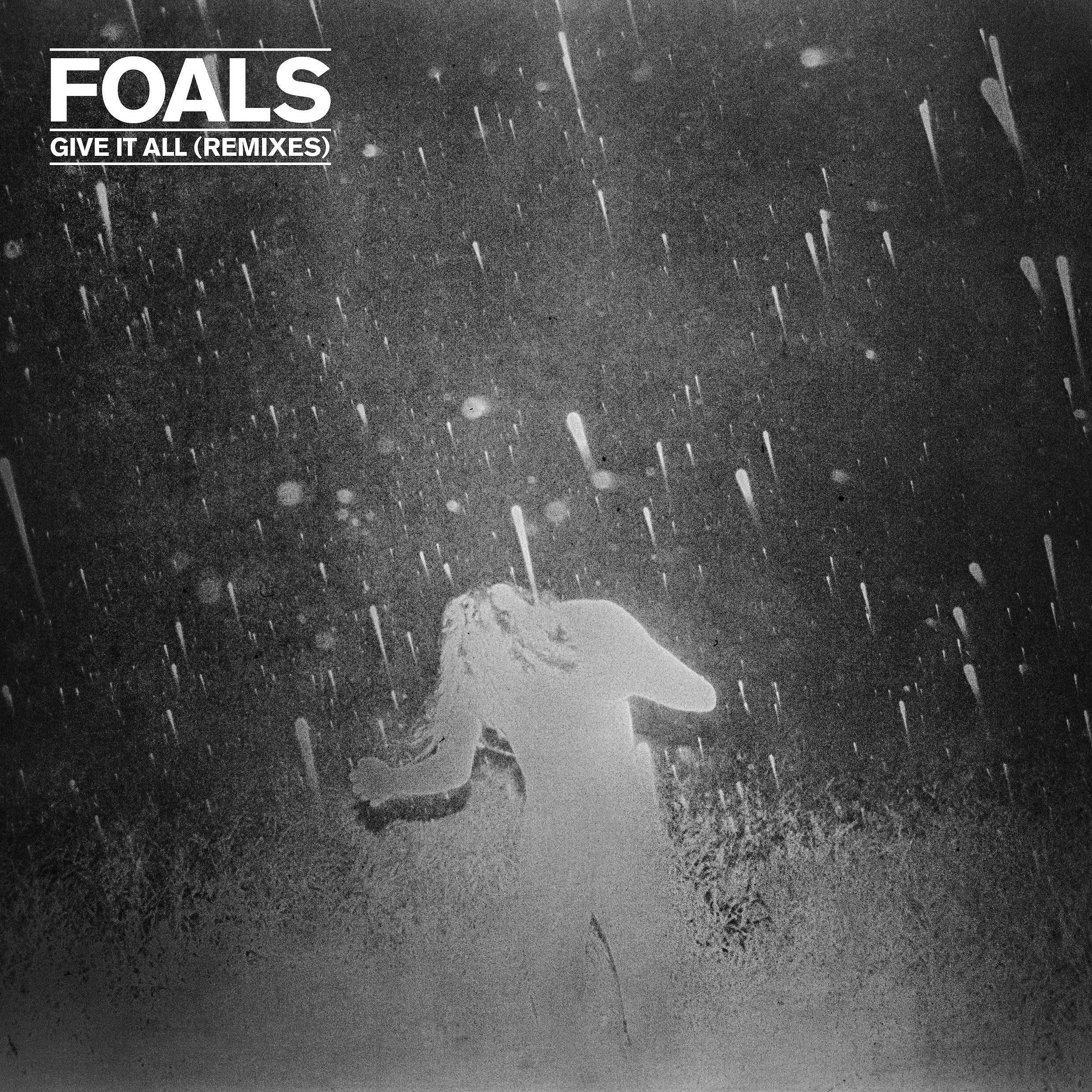 Foals - Give It All (Bondax Remix)