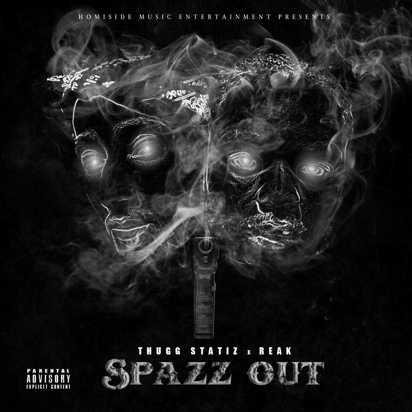 Thugg Statiz & Reak - Spazz Out