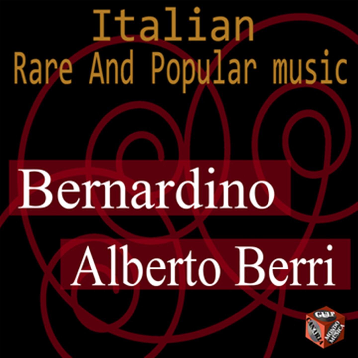 Постер альбома Rare and Popular Music Italy: Bernardino & Alberto Berri