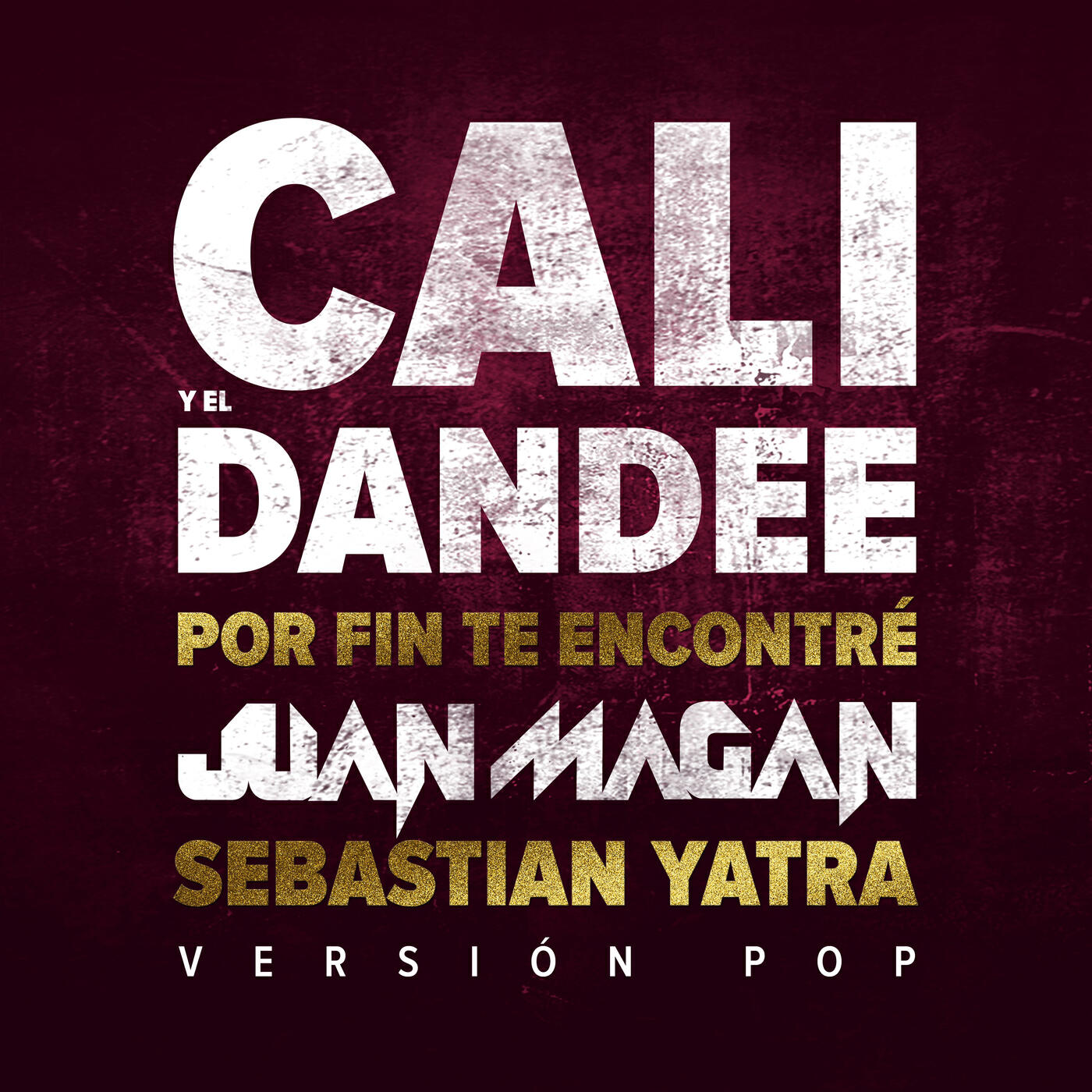 Cali Y El Dandee - Por Fin Te Encontré (Versión Pop)