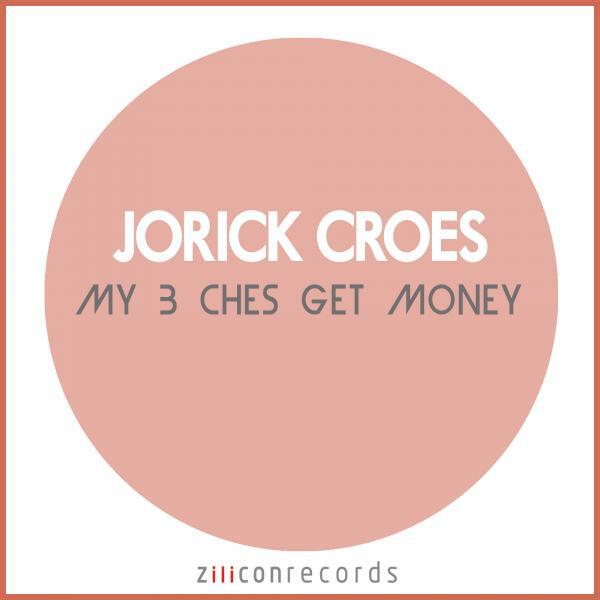 Jorick Croes - My B  ches Get Money