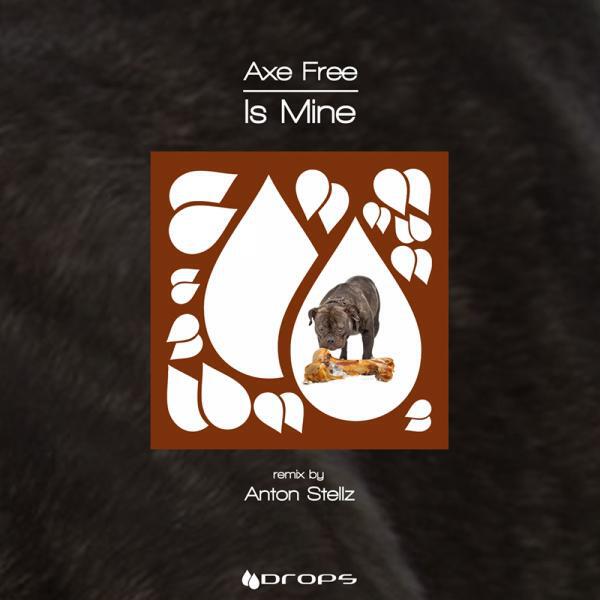 Axe Free - Is Mine (Anton Stellz Haunted Mix)