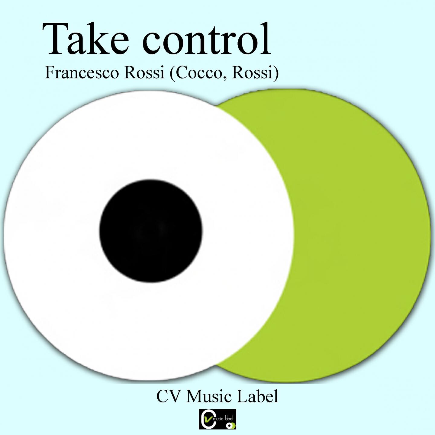 DJ Francesco Rossi - Take Control