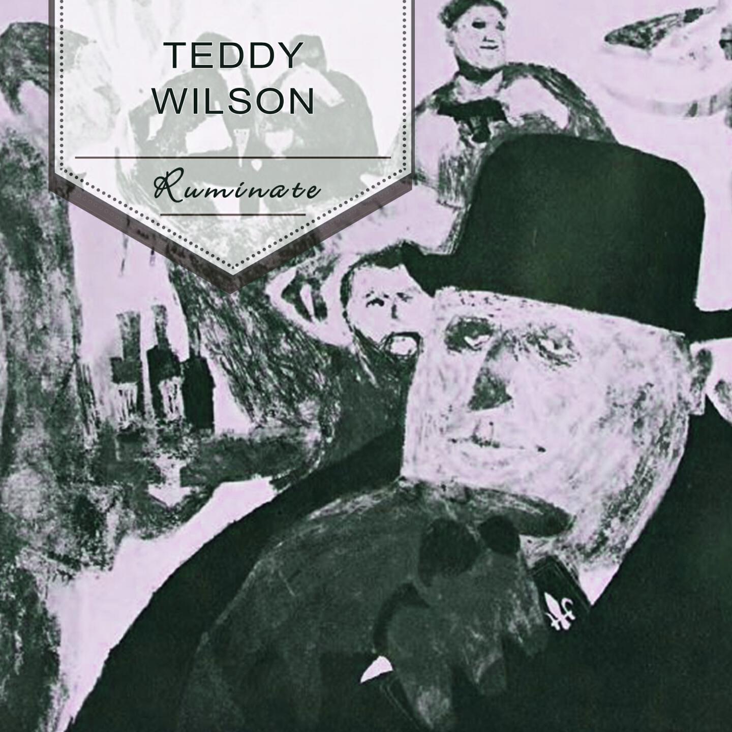 Teddy Wilson - Let Me Entertain You