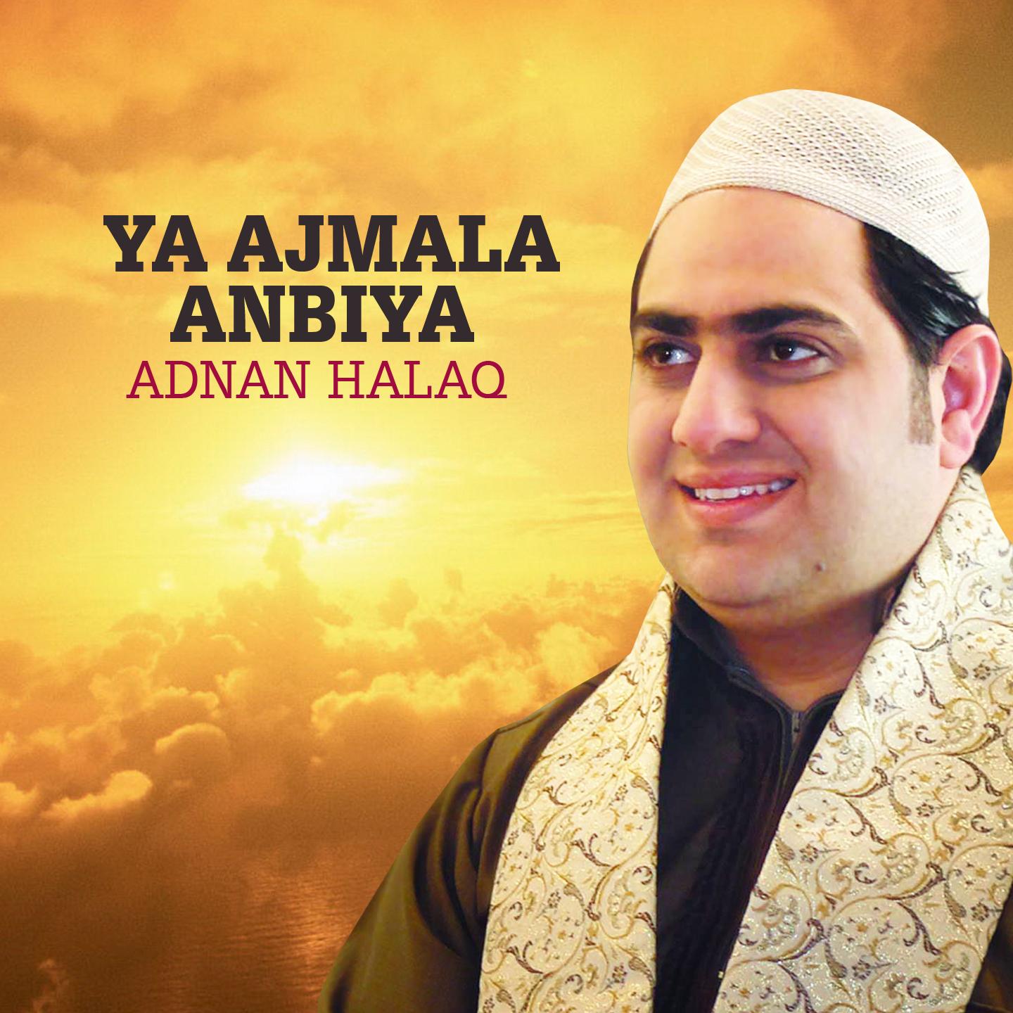Постер альбома Ya Ajmala Anbiya