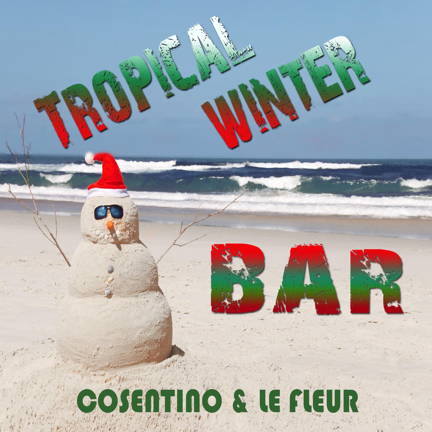 Постер альбома Tropical Winter Bar