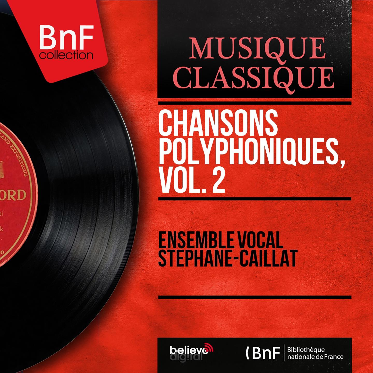 Постер альбома Chansons polyphoniques, vol. 2 (Mono Version)