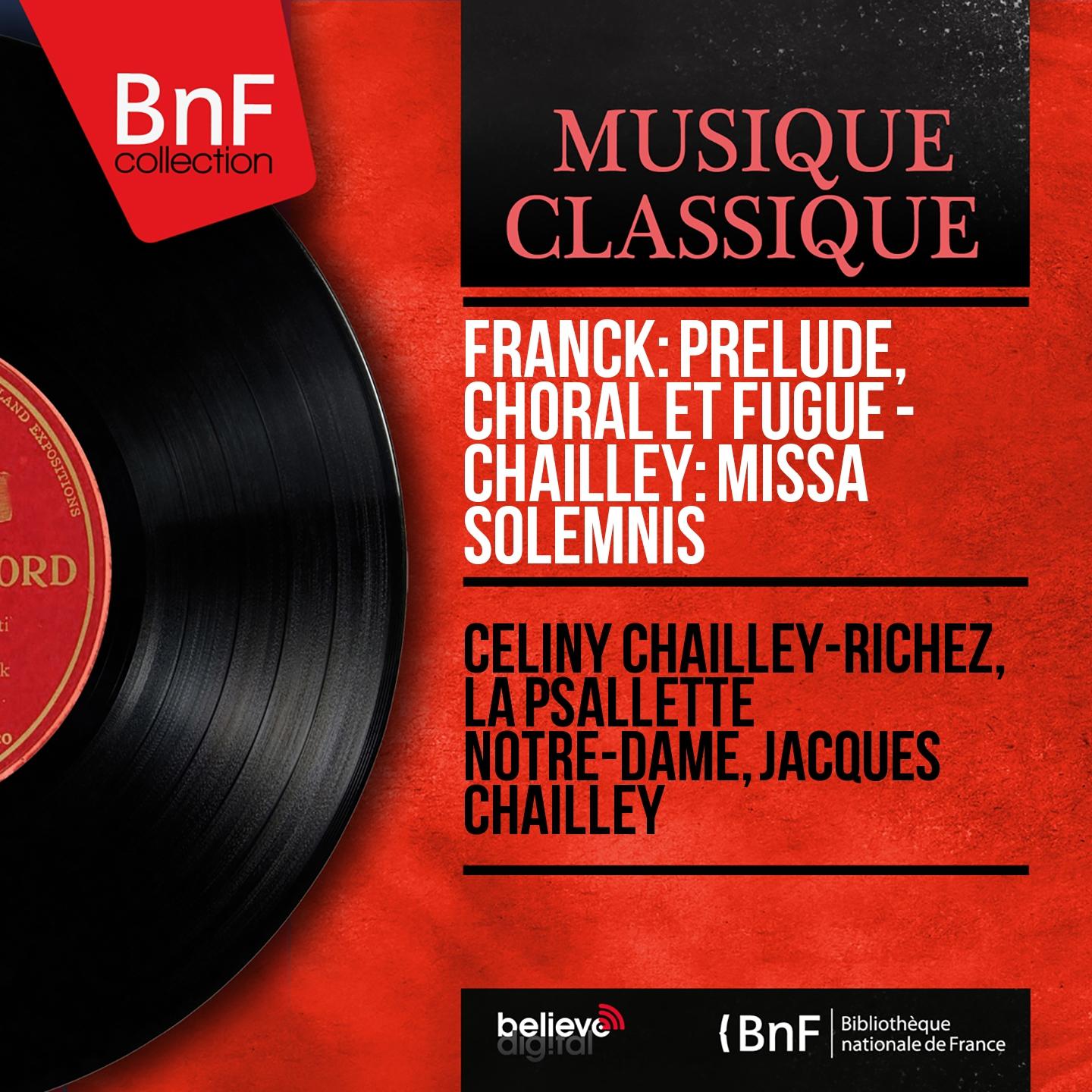 Постер альбома Franck: Prélude, choral et fugue - Chailley: Missa solemnis (Mono Version)