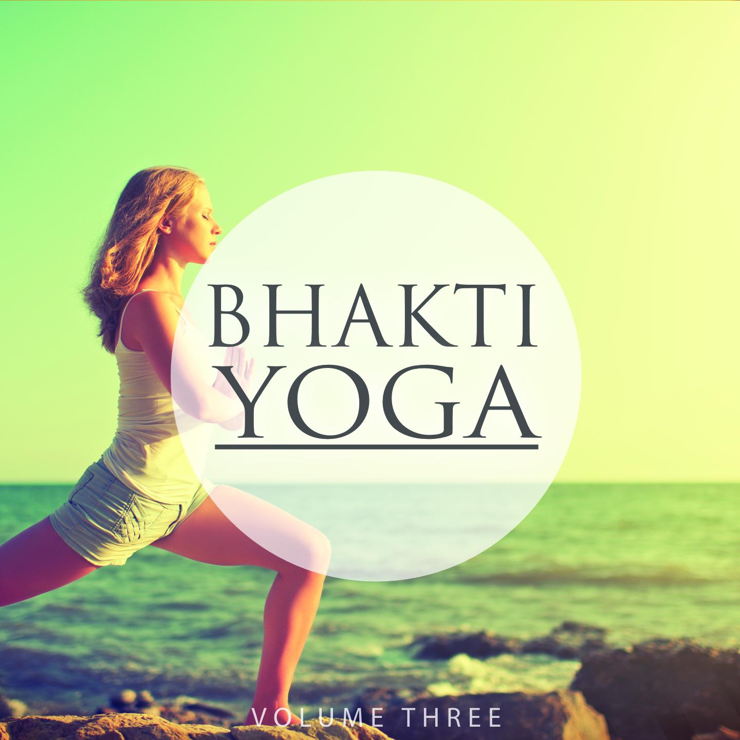 Постер альбома Bhakti Yoga, Vol. 3