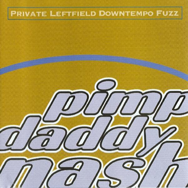 Постер альбома Private Leftfield Downtempo Fuzz