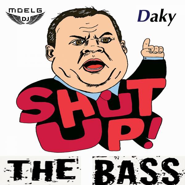 Постер альбома Shut Up the Bass