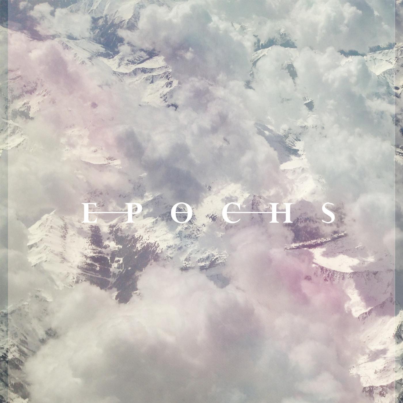 Постер альбома Epochs