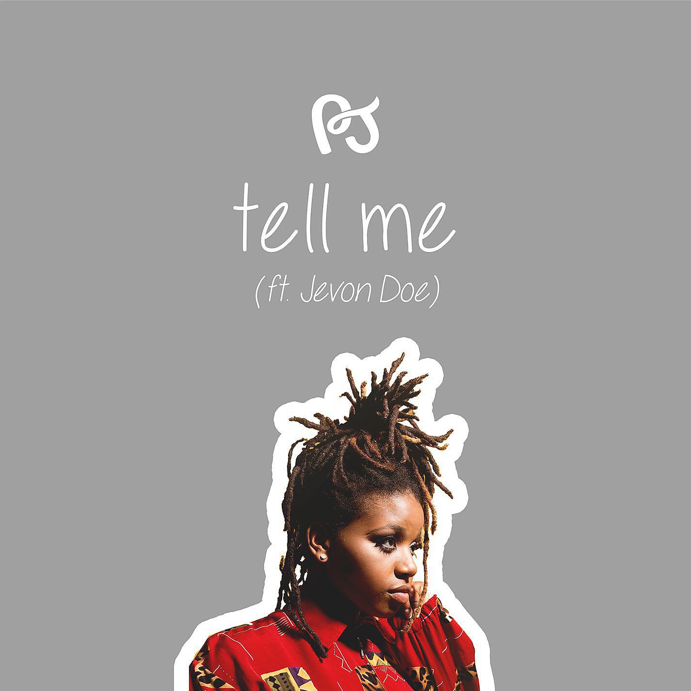 PJ - Tell Me (feat. Jevon Doe)