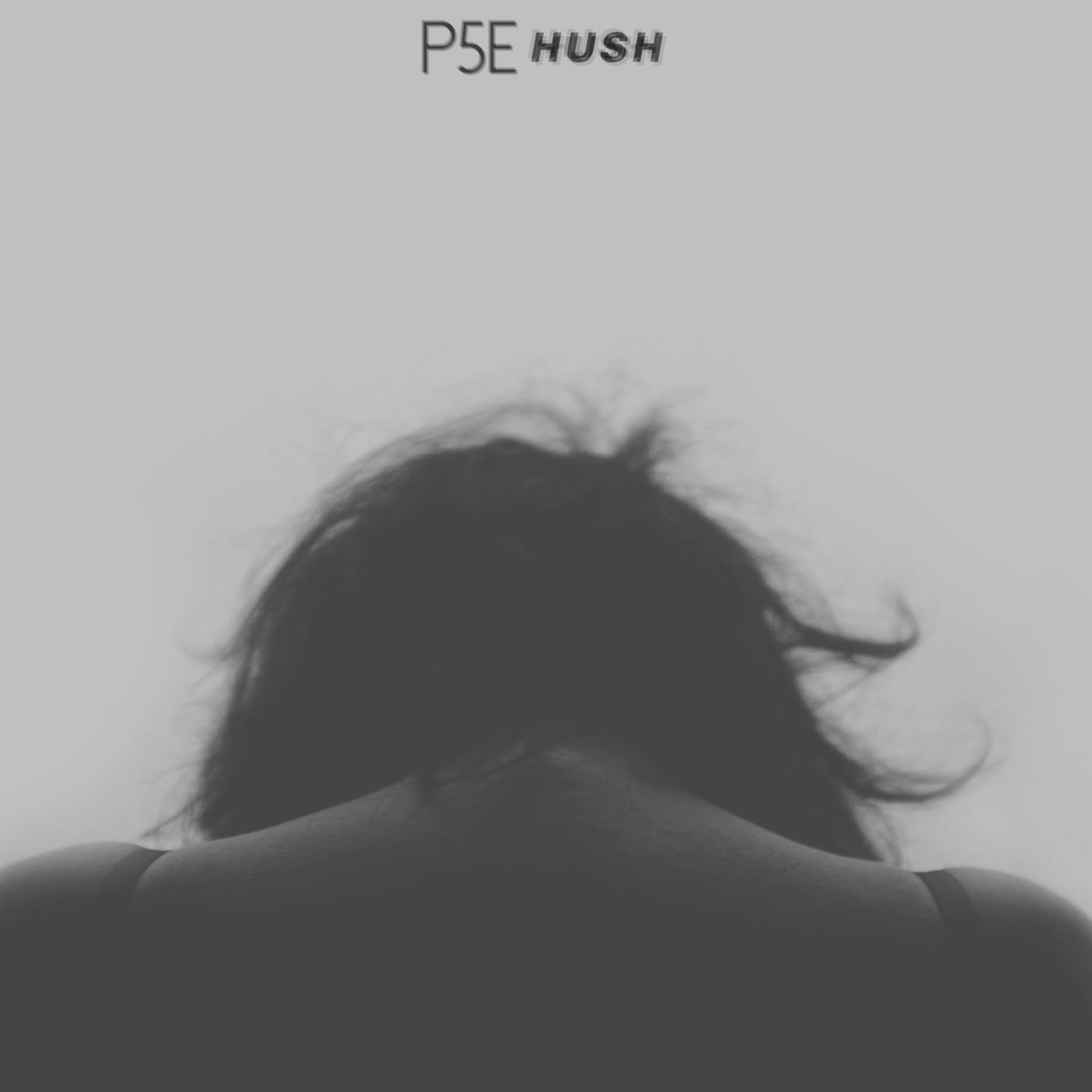 P5e - Hush (feat. Claire Wyndham)