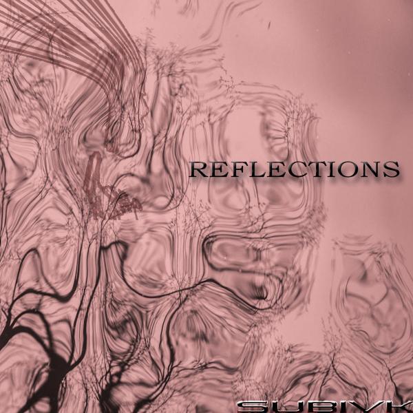 Subivk - Reflections