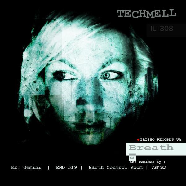 Techmell - Breath (END 519 Remix)