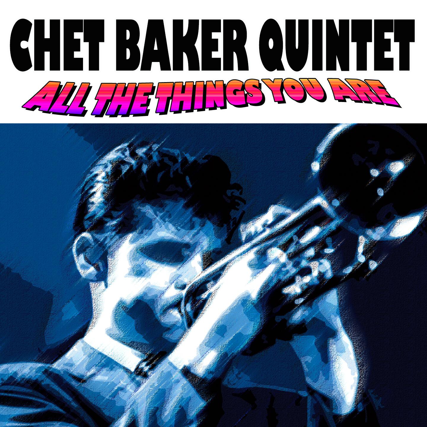 Chet Baker Quintet - Bernie's Tune
