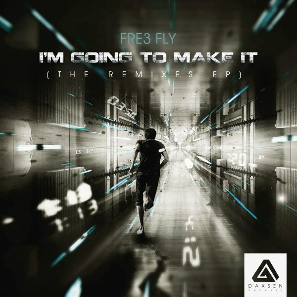 Fre3 Fly - I'm Going to Make It (Danny Cotrell Remix)