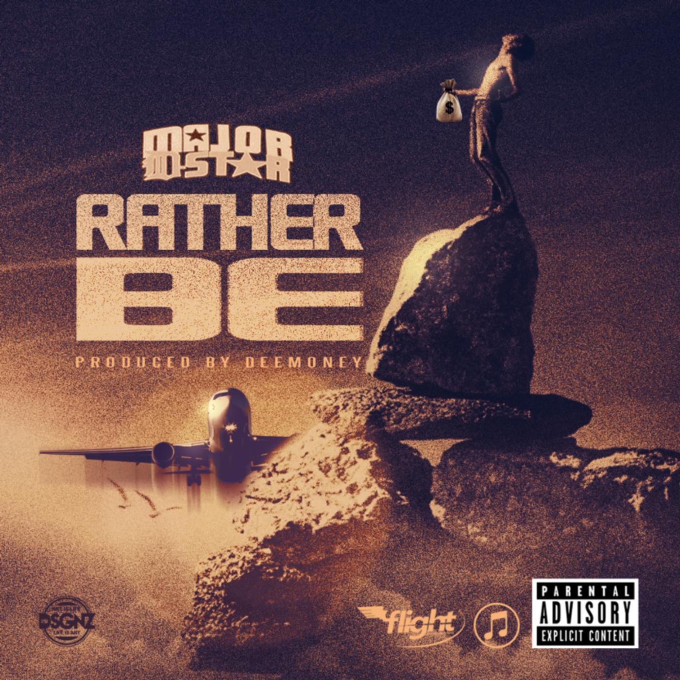Major D-Star - Rather Be